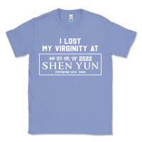 Colony Blue i lost my virginity at shen yun 2022   t shirt Classic Tee - linhVisuals