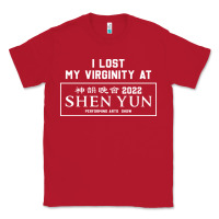 Red i lost my virginity at shen yun 2022   t shirt Classic Tee - linhVisuals