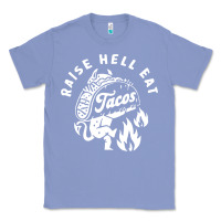 Colony Blue Raise Hell Eat white Classic Tee - linhVisuals