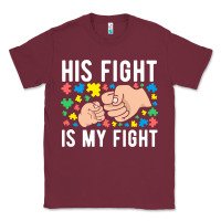 Burgundy his fight is my fight autism dad mom fist bump cute supportive awarene Classic Tee - linhVisuals