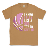 Toasted Coconut i know i play basketball like a girl try to keep up funny gift for gir Classic Tee - linhVisuals