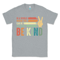 Heather Grey in a world where you can be anything be kind kindness inspirational gi Classic Tee - linhVisuals