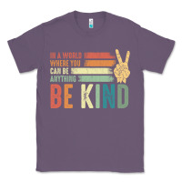 Lavender in a world where you can be anything be kind kindness inspirational gi Classic Tee - linhVisuals