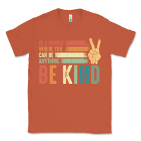 Copper in a world where you can be anything be kind kindness inspirational gi Classic Tee - linhVisuals