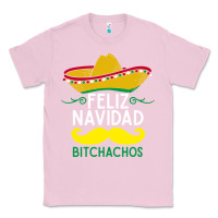 Bubblegum Pink mexicans say feliz navidad bitchahos funny merry christmas sombrero Classic Tee - linhVisuals