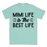 Seafoam mimi life is the best life blessed grandma mom cute gift Classic Tee - linhVisuals
