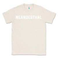 Natural neanderthal funny gift for texas neanderthals Classic Tee - linhVisuals