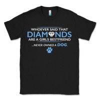 Black whoever said that diamonds are a girls best friend never owned a dog Classic Tee - linhVisuals