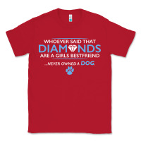 Red whoever said that diamonds are a girls best friend never owned a dog Classic Tee - linhVisuals