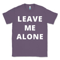 Lavender leave me alone, funny slogan Classic Tee - linhVisuals