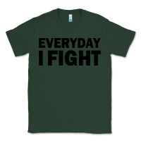 Sports Green everyday i fight Classic Tee - linhVisuals