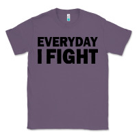 Lavender everyday i fight Classic Tee - linhVisuals