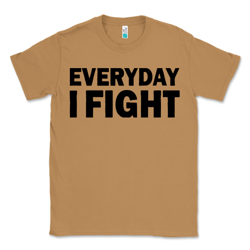 Everyday I Fight Classic Tee by linhVisuals | Teevron