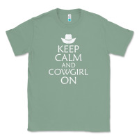 Sage keep calm and cowgirl horse Classic Tee - linhVisuals