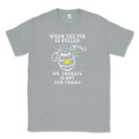 Heather Grey military mr grenade is not our friend Classic Tee - linhVisuals