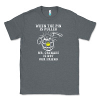 Charcoal Heather military mr grenade is not our friend Classic Tee - linhVisuals