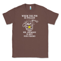 Chestnut military mr grenade is not our friend Classic Tee - linhVisuals