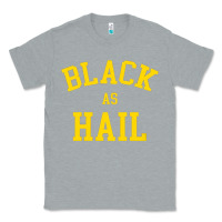 As,hail,black,as,hail,black,as,hail,black,as,hail,black,as Classic Tee | Teevron