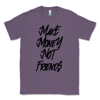 Lavender make money not friends Classic Tee - linhVisuals