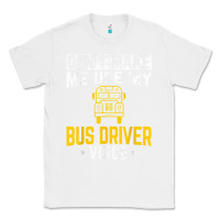 White don't make me use bus driver voice school bus driver t shirt Classic Tee - linhVisuals