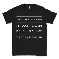 Black emt hoodie funny trauma queen attention bleeding fun gift Classic Tee - linhVisuals