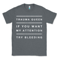 Charcoal Heather emt hoodie funny trauma queen attention bleeding fun gift Classic Tee - linhVisuals