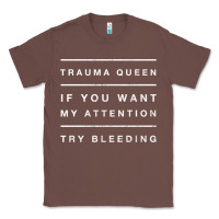 Chestnut emt hoodie funny trauma queen attention bleeding fun gift Classic Tee - linhVisuals