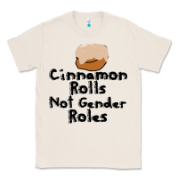 Natural cinnamon rolls not gender roles Classic Tee - linhVisuals