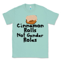 Seafoam cinnamon rolls not gender roles Classic Tee - linhVisuals