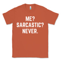 Copper Me? sarcastic? never - funny sayings Classic Tee - linhVisuals