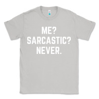 Moon Dust Me? sarcastic? never - funny sayings Classic Tee - linhVisuals