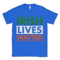 True Royal irish lives matter Classic Tee - linhVisuals