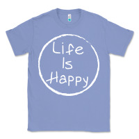 Colony Blue life is happy Classic Tee - linhVisuals