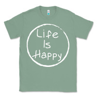 Sage life is happy Classic Tee - linhVisuals