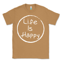 Toasted Coconut life is happy Classic Tee - linhVisuals