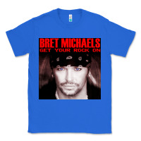 True Royal #bret michaels get your rock on tour 2022 Classic Tee - linhVisuals