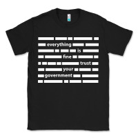 Black Everything is fine trust your government Classic Tee - linhVisuals