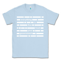 Dusty Blue Everything is fine trust your government Classic Tee - linhVisuals