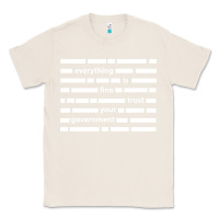 Natural Everything is fine trust your government Classic Tee - linhVisuals