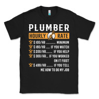 Black funny plumber gifts   plumber hourly rate hoodie Classic Tee - linhVisuals