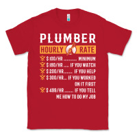 Red funny plumber gifts   plumber hourly rate hoodie Classic Tee - linhVisuals