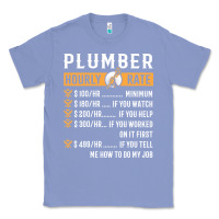 Colony Blue funny plumber gifts   plumber hourly rate hoodie Classic Tee - linhVisuals