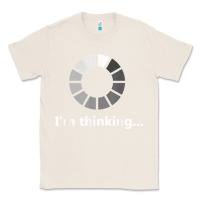 Natural funny programmer i'm thinking t shirt Classic Tee - linhVisuals