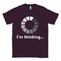 Plum funny programmer i'm thinking t shirt Classic Tee - linhVisuals