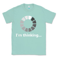 Seafoam funny programmer i'm thinking t shirt Classic Tee - linhVisuals