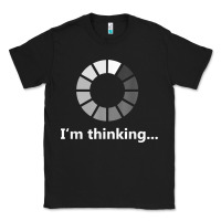 Black funny programmer i'm thinking t shirt Classic Tee - linhVisuals
