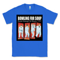 True Royal #bowling for soup drunk enough to dance tour 2022 Classic Tee - linhVisuals