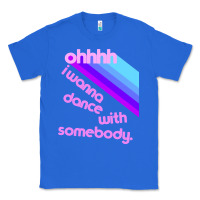True Royal ohhhhh i wanna dance with somebody Classic Tee - linhVisuals