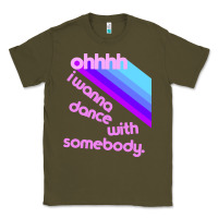 Army Green ohhhhh i wanna dance with somebody Classic Tee - linhVisuals