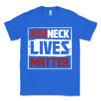 True Royal redneck lives matter distressed Classic Tee - linhVisuals
